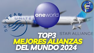 TOP 3 Alianzas de Aerolíneas 2024 según Skytrax  Las Mejores Alianzas Aéreas del Año [upl. by Ykceb]