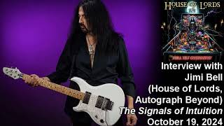 Jimi Bell Part 1 House of Lords Autograph Beyond  Signals of Intuition Interview [upl. by Egon]