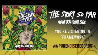 The Story So Far quotFrameworkquot [upl. by Netsoj]