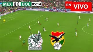 Mexico vs Bolivia En Vivo  Bolivia 0 vs Mexico 1 En Vivo  Amistoso Internacional En Vivo  LIVE [upl. by Hada]