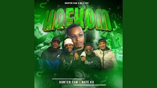 Hoekom feat Hunter Fam [upl. by Hedvige]