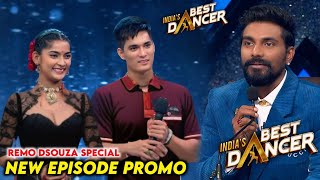 India Best Dancer Season 4 Latest Episode Remo Dsouza New Promo  IBD Season 4 Today Episode [upl. by Moht]