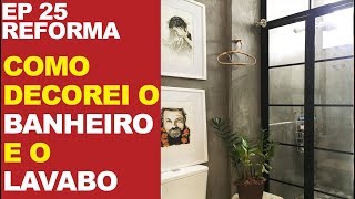 BANHEIRO E LAVABO COMO DECORAR  O BOX DIFERENTE MAIS LINDO DO MUNDO  EP 25 [upl. by Syxela]