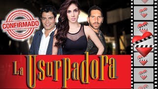 ELENCO confirmado LA USURPADORA 2019 [upl. by Leoj516]