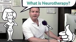 What is Neurotherapy [upl. by Puiia191]