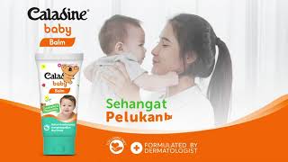 Caladine Baby Balm  Sehangat Pelukan Ibu [upl. by Hedvig]