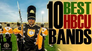 Top 10 HBCU Marching Bands  Homecoming Band Showcase  BlackExcellist [upl. by Mcneil]