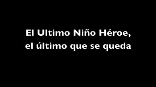 LAZCANO MALO El Ultimo Niño Héroekaraoke [upl. by Atcele]