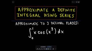 📚 Learn How to Approximate a Definite Integral Using Series – StepbyStep Tutorial 📚 [upl. by Efioa]