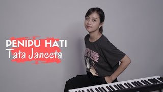 PENIPU HATI  TATA JANEETA  COVER BY MICHELA THEA [upl. by Lerret48]