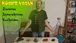 Lets Play VEGAN  Interaktiv Mit YouTube Kochen  INTERAKTIVES KOCHVIDEO 2  Rezepte Selber Machen [upl. by Ameekahs]