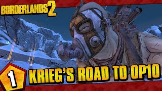 Borderlands 2  Kriegs Road To OP10  Episode 1 [upl. by Saixela]