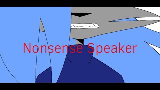 Nonsense Speaker MEME Flipaclip 13 [upl. by Sudbury]