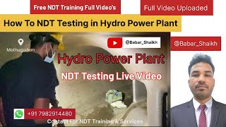 NDT Testing Live Video Hydro Power Plant asnt ndt automobile hydropower [upl. by Assen]