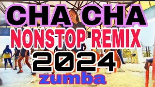 CHA CHA NONSTOP DISCO REMIX 2024 ZUMBA [upl. by Ynaittirb260]