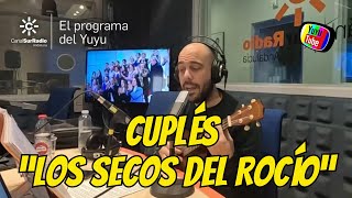 CUPLÉS CHIIRIGOTA quotLOS SECOS DEL ROCIOquot [upl. by Haynor]