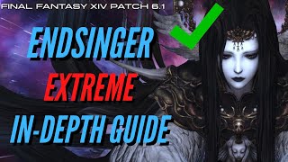 FFXIV Endwalker Patch 61  Endsingers Aria Extreme Guide  Endsinger Extreme [upl. by Ytisahcal]