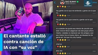 Bad Bunny explota contra la Inteligencia Artificial por esta canción [upl. by Hsiri778]