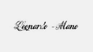 Leonardo  Mano [upl. by Ativad]