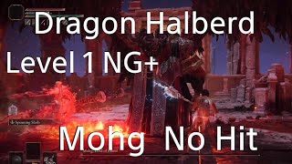 RL1 Dragon Halberd vs Mohg Lord of Blood No Hit NG ELDEN RING [upl. by Polad565]