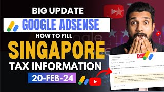 AdSense Update How To Fill Singapore Tax Info In Google AdSense [upl. by Bolton]