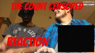 THE COUNT CENSORED REACTION  FEAT Mr Stano [upl. by Farmer]