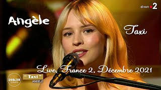 Angèle  Taxi Live France 2 Décembre 2021 Remastered audio [upl. by Tjaden]