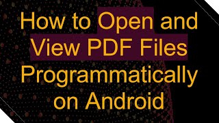 How to Open and View PDF Files Programmatically on Android [upl. by Neerod]