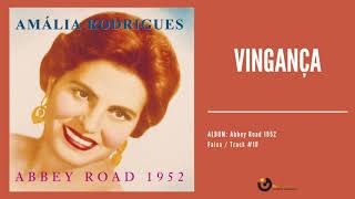 Amália Rodrigues  quotVingançaquot Audio 2003 Remastered [upl. by Wassyngton823]