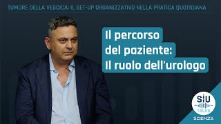 SIUtalkScienza  Tumore vescica il percorso del paziente e il ruolo dellurologo  Angelo Porreca [upl. by Acnalb]