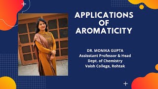 Applications of Aromaticity by Dr Monika Gupta [upl. by Alliscirp]