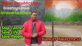 Cancer AwarenessHappy Republic Day cancer [upl. by Claud632]