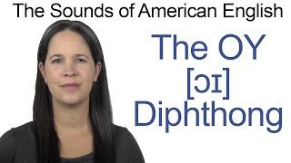 English Sounds  OY ɔɪ Diphthong  How to make the OY as in TOY Diphthong [upl. by Ottilie]