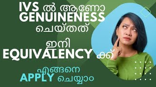 How to apply equivalency after getting genuineness from IVSEquivalency genuinenessapplymalayalam [upl. by Vitalis910]