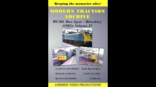 Modern Traction Archive Vol 17 Bletchley WCML  British Rail on DVD from wwwlinesidevideoscouk [upl. by Muslim]