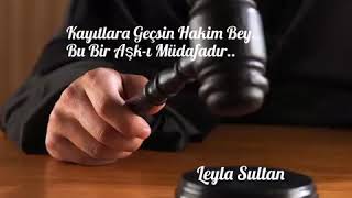 Leyla sultan kayıtlara geçsin hakim bey [upl. by Aksel]