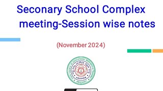 Secondary school complex meeting NovemberSession wise notes Simple PPT Explanation apgovt [upl. by Esch]