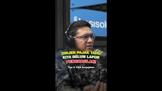 DIRJEN PAJAK TAHU KITA BELUM LAPOR PENGHASILAN [upl. by Ailsun]