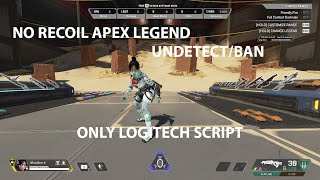 APEX LEGEND NO RECOIL SCRIPT  GHUB LOGITECH ONLY [upl. by Goerke]