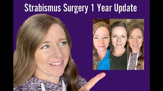 Strabismus Surgery One Year Later Did It Work [upl. by Ellicul]