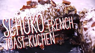 Schoko French Toast Kuchen [upl. by Tindall350]