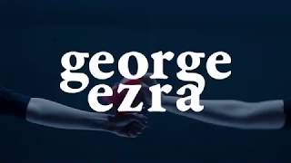 George Ezra  Tour 2018 [upl. by Fransisco]