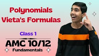 Quadratics Polynomials Vietas Formulas Roots of polynomial  AMC 1012 Fundamentals [upl. by Josephson185]