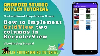 RecyclerView GridView in Kotlin 2023  Android Tutorial Part 2 [upl. by Dione70]