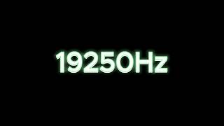 19250Hz  1925KHz Tone Test Speaker amp Headphone Frequency Response Test [upl. by Lordan132]