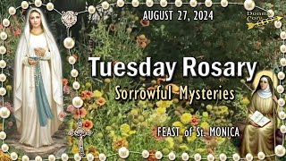 🌹TUESDAY Rosary🌹FEAST of St MONICA Sorrowful Mysteries AUGUST 27 2024 Scenic Scriptural [upl. by Aikam]