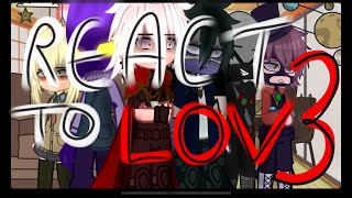 mha react to LOV  pt 3  Mha  Bnha  slight Shigadabi  Gcrv  XxJuxX [upl. by Clerissa]