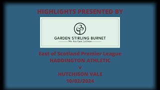 Haddington Athletic v Hutchison Vale  10022024 [upl. by Piggy]