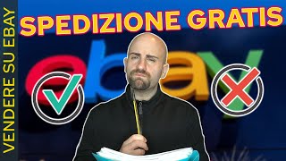 Spedizione GRATIS su EBAY conviene Tutti i PRO della spedizione gratuita e a pagamento  un trucco [upl. by Ches817]