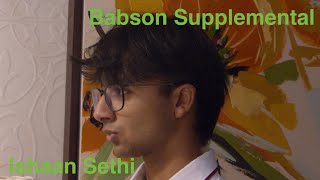 Babson College Video Supplement  Ishaan Sethi [upl. by Melesa]